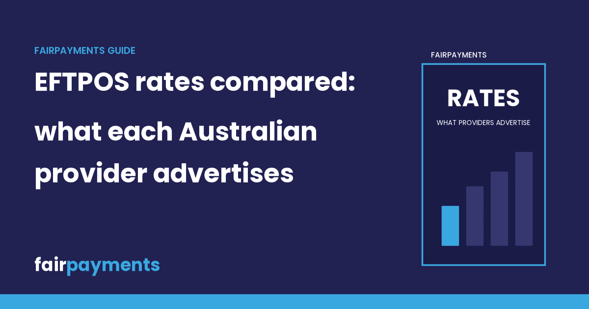 FairPayments header image with the title: EFTPOS rates compared: what each Australian provider advertises (2026)